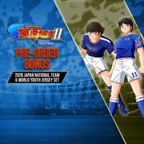 CAPTAIN TSUBASA 2: WORLD FIGHTERS - 2026 Japan National Team & World Youth Jersey Set