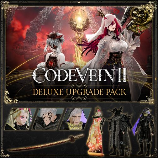 CODE VEIN II Deluxe Upgrade Pack