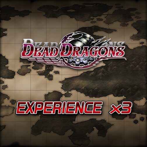 Experience x3 - Dead Dragons