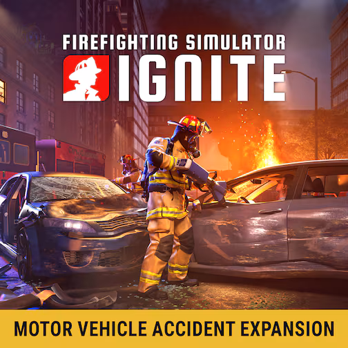 Firefighting Simulator: Ignite - Motor Vehicle Accident Expansion