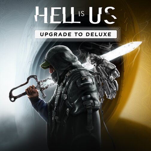 Hell is Us - Upgrade to Deluxe Edition