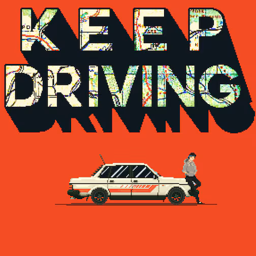Keep Driving