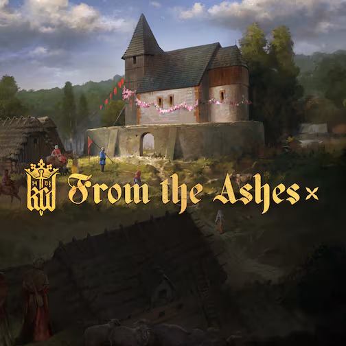 Kingdom Come: Deliverance - From the Ashes