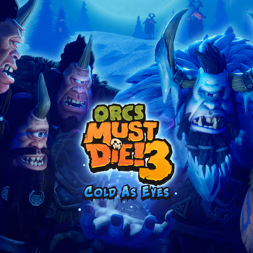 Orcs Must Die! 3: Cold as Eyes DLC
