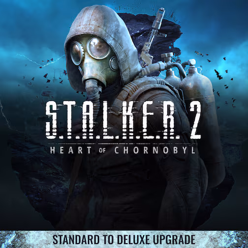 S.T.A.L.K.E.R. 2: Heart of Chornobyl — Standard to Deluxe Upgrade