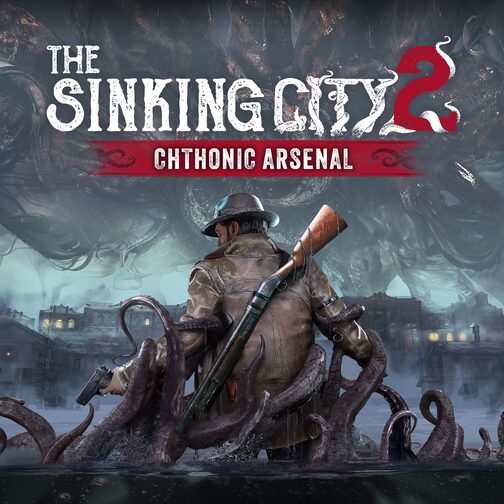 The Sinking City 2 – Chthonic Arsenal
