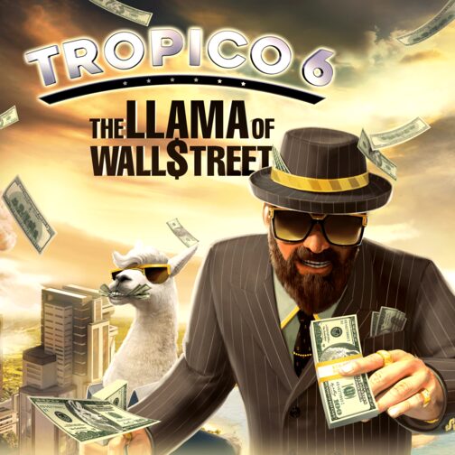 Tropico 6 - The Llama of Wall Street