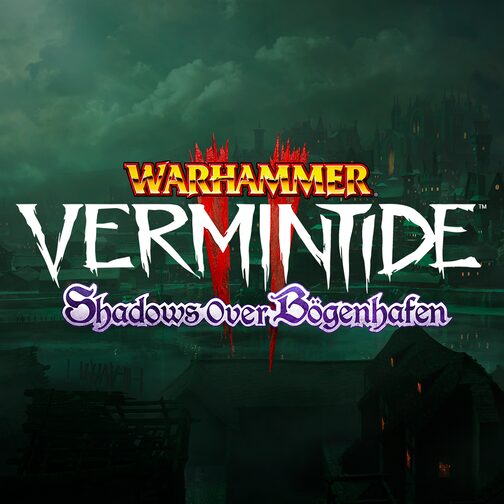 Vermintide 2 - Shadows over Bögenhafen